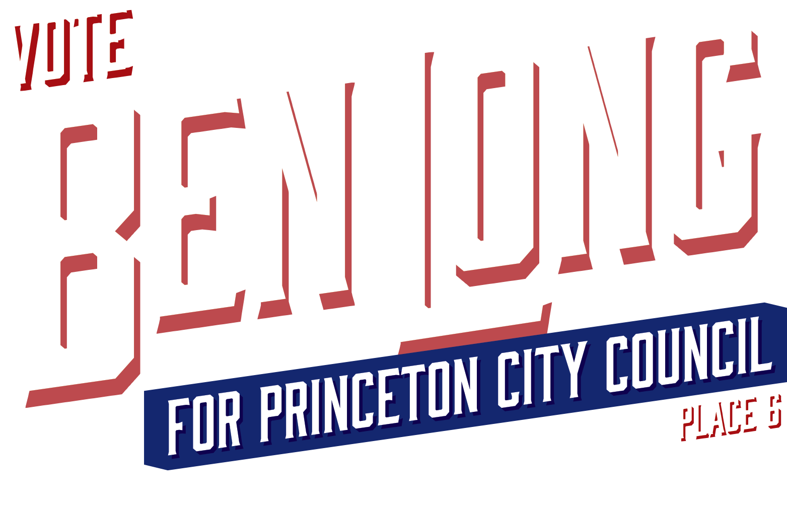 Vote Ben Long for Princeton City Council, Place 6